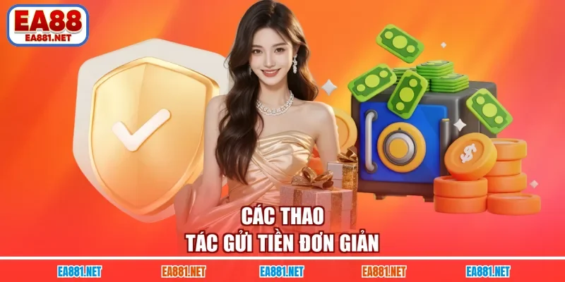 Các thao tác gửi tiền đơn giản