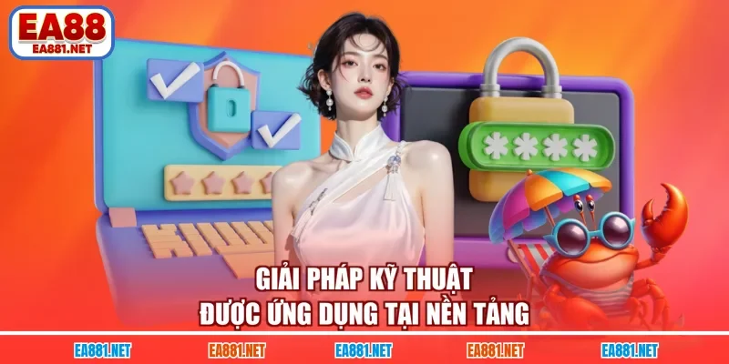 Giải pháp kỹ thuật được ứng dụng tại nền tảng