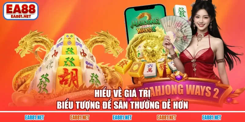 Hiểu về giá trị biểu tượng để săn thưởng dễ hơn 