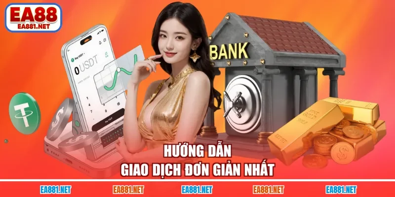 Hướng dẫn giao dịch đơn giản nhất
