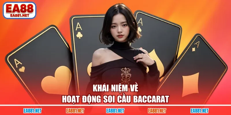 Khái niệm về hoạt động soi cầu Baccarat