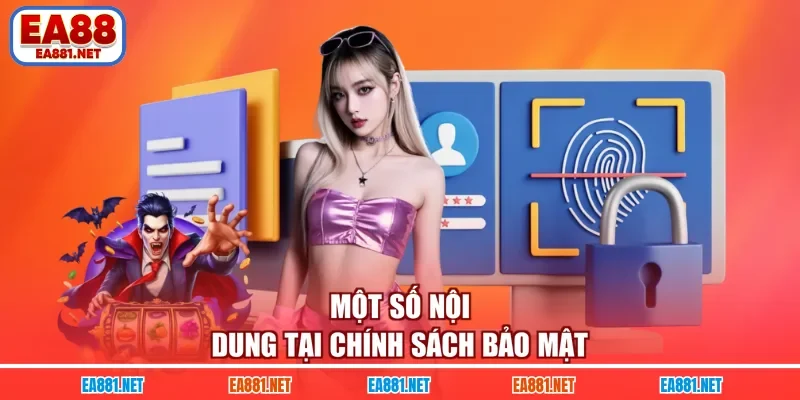 Một số nội dung tại chính sách bảo mật