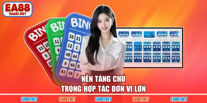 Nền tảng chú trọng hợp tác đơn vị lớn 