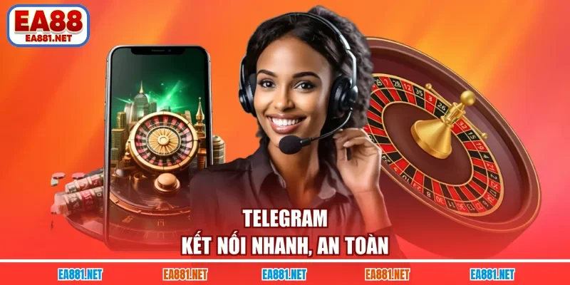 Telegram kết nối nhanh, an toàn